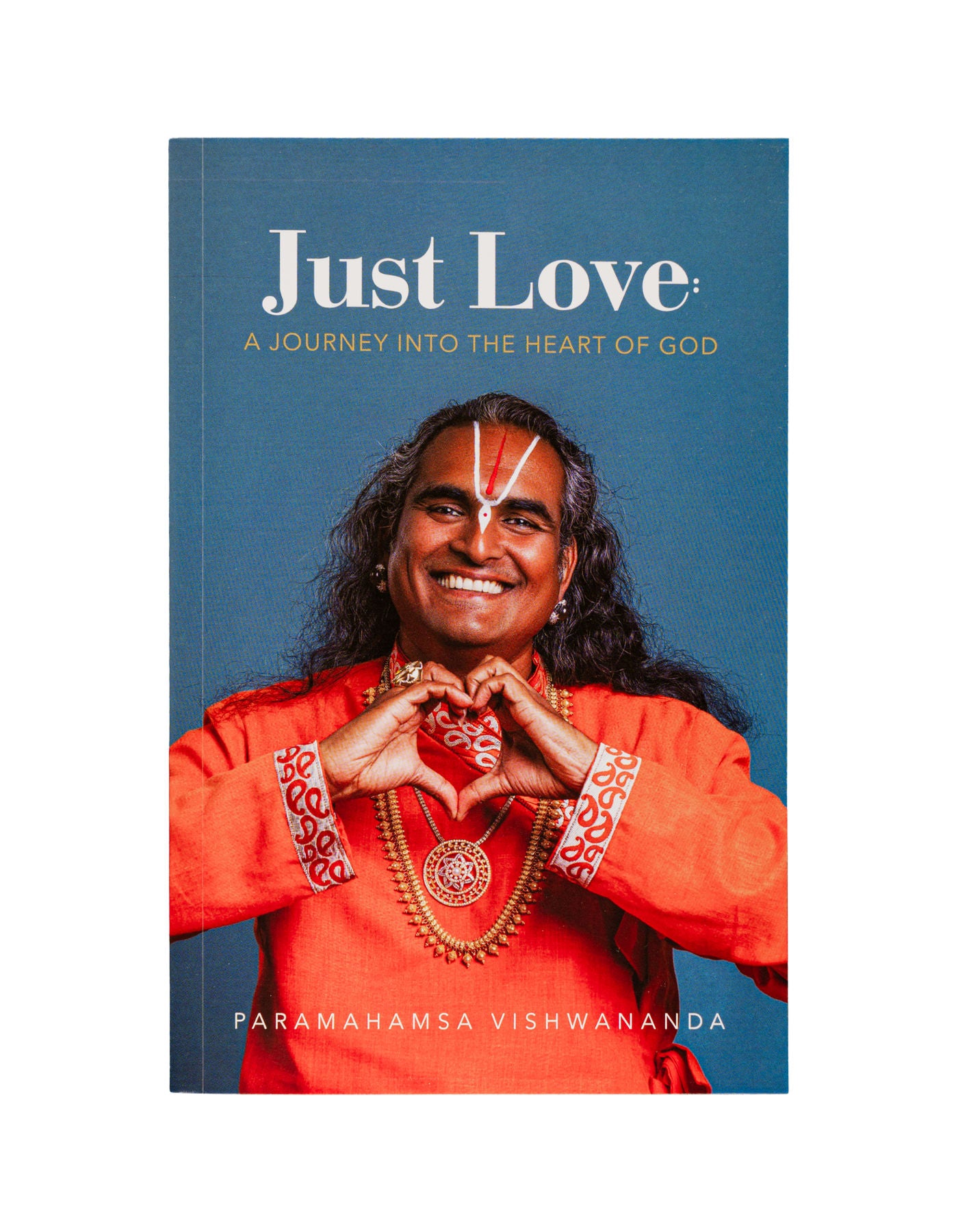 Just Love - A Journey into the Heart of God | Hard Cover