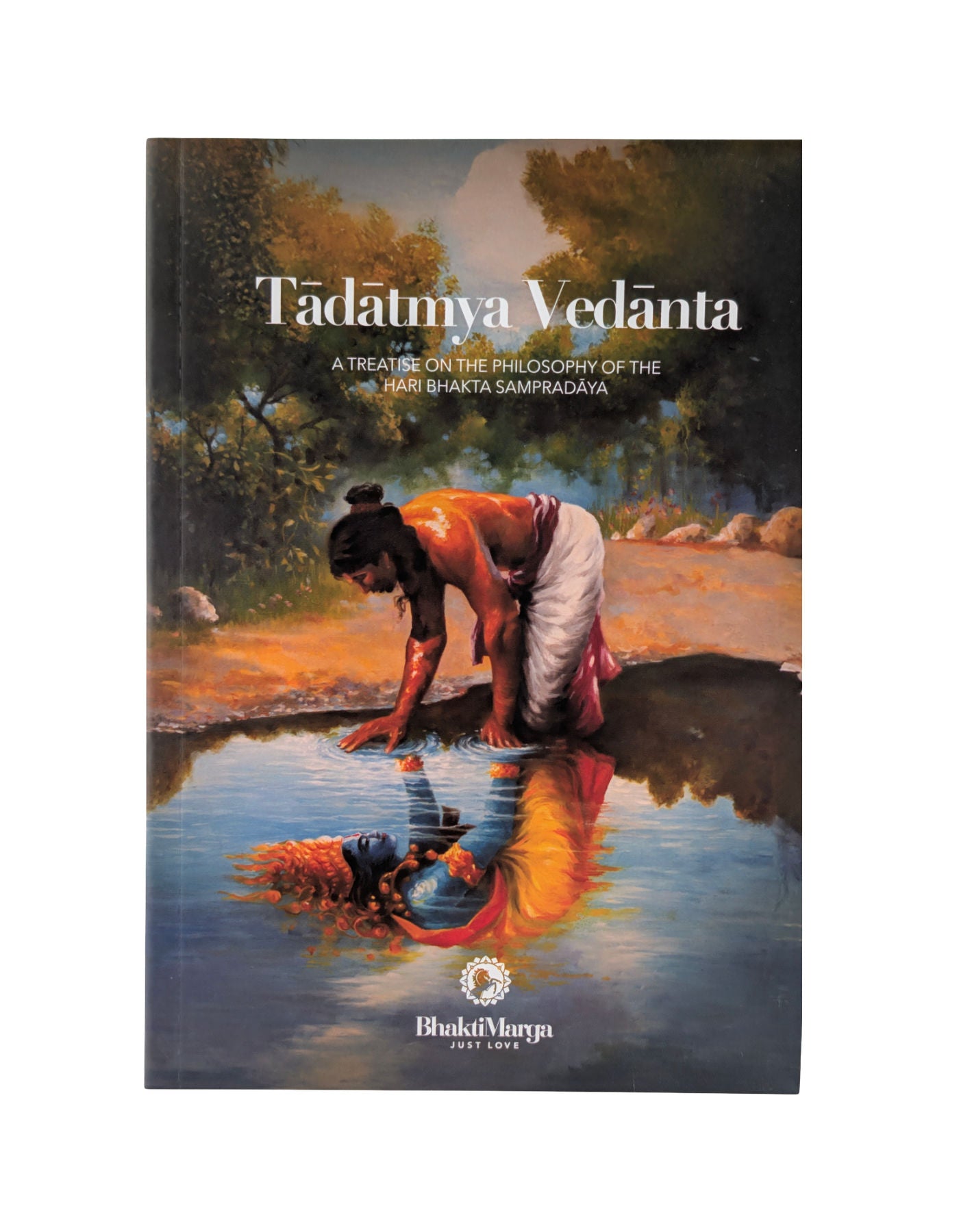 Tadatmya Vedanta - A Treatise on the Philosophy of the Hari Bhakta Sampradaya